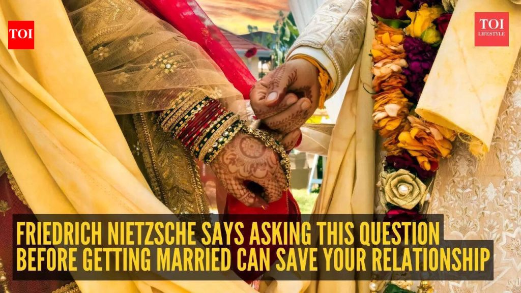 आजच्या नातेसंबंधाची टीप: फ्रेडरिक नित्शे म्हणतात हा प्रश्न तुमचे लग्न वाचवू शकतो: “लग्न करताना विचारा…” |