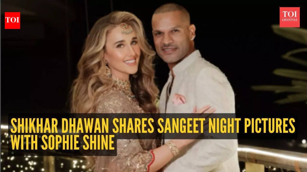 “लगभग धवन”: शिखर धवनने सोफी शाइनसोबत संगीत रात्रीचे फोटो शेअर केले— लग्नाचे उत्सव सुरू झाले?