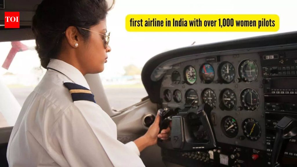1,000 पेक्षा जास्त महिला वैमानिक असलेली ही भारतातील पहिली एअरलाइन ठरली आहे; मैलाचा दगड गाठला