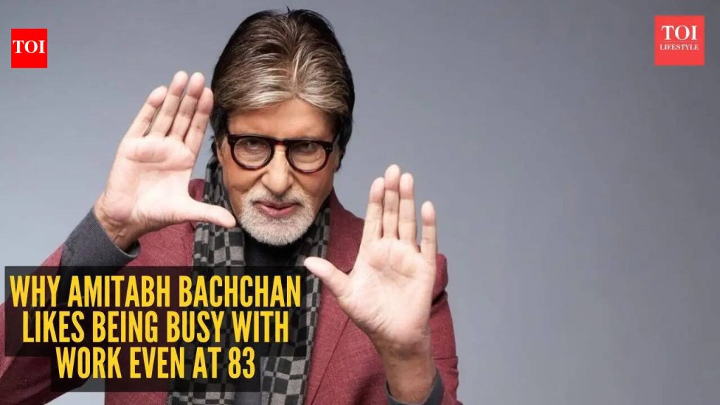 अमिताभ बच्चन यांना ८३ व्या वर्षीही कामात व्यस्त राहणे का आवडते: सर्व वयोगटातील लोक मेगास्टारकडून काय शिकू शकतात |